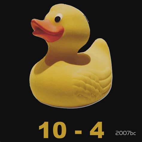 10 4 rubber ducky meaning